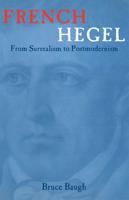 French Hegel : From Surrealism to Postmodernism