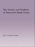 The Artistry and Tradition of Tennyson's Battle Poetry