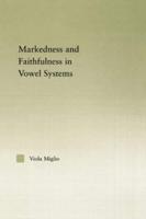 Interactions between Markedness and Faithfulness Constraints in Vowel Systems