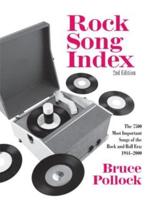 Rock Song Index : The 7500 Most Important Songs for the Rock and Roll Era