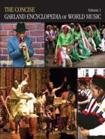 The Concise Garland Encyclopedia of World Music