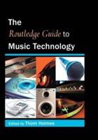 The Routledge Guide to Music Technology