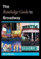 The Routledge Guide to Broadway