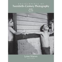 Encyclopedia of Twentieth-Century Photography