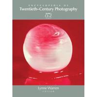Encyclopedia of Twentieth-Century Photography