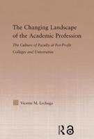 The Changing Landscape of the Academic Profession : Faculty Culture at For-Profit Colleges and Universities