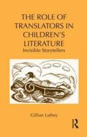 The Role of Translators in Children's Literature: Invisible Storytellers