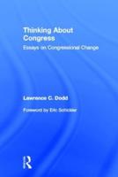Thinking About Congress: Essays on Congressional Change