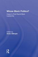 Whose Black Politics?: Cases in Post-Racial Black Leadership