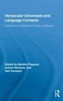 Vernacular Universals and Language Contacts: Evidence from Varieties of English and Beyond