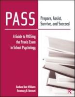 PASS - Prepare, Assist, Survive, and Succeed