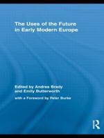 The Uses of the Future in Early Modern Europe