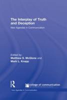 The Interplay of Truth and Deception: New Agendas in Theory and Research