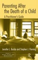 Parenting After the Death of a Child