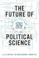 The Future of Political Science: 100 Perspectives