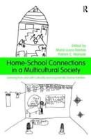 Home-School Connections in a Multicultural Society: Learning From and With Culturally and Linguistically Diverse Families