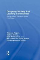 Designing Socially Just Learning Communities: Critical Literacy Education across the Lifespan