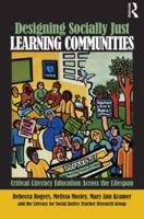 Designing Socially Just Learning Communities : Critical Literacy Education across the Lifespan