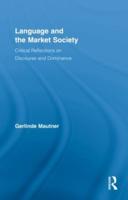 Language and the Market Society: Critical Reflections on Discourse and Dominance