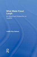 What Made Freud Laugh: An Attachment Perspective on Laughter