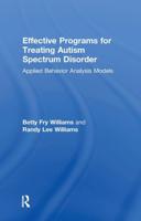 Effective Programs for Treating Autism Spectrum Disorder: Applied Behavior Analysis Models