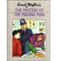 Enid Blyton's the Mystery of the Missing Man