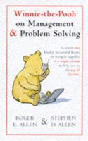 Winnie-the-Pooh on Management and Problem Solving