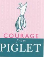 Courage from Piglet