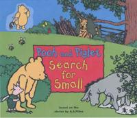 Pooh and Piglet Search for Small