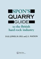 Spon's Quarry Guide to the British Hard Rock Industry