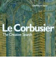 Le Corbusier - The Creative Search