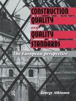 Construction Quality and Quality Standards : The European perspective