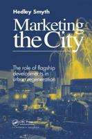Marketing the City : The role of flagship developments in urban regeneration