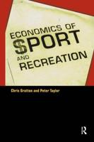 The Economics of Sport and Recreation : An Economic Analysis
