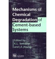 Mechanisms of Chemical Degradation of Cement-Based Systems