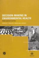 Decision-Making in Environmental Health : From Evidence to Action