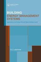 Building Energy Management Systems : An Application to Heating, Natural Ventilation, Lighting and Occupant Satisfaction