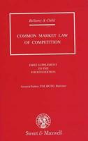 Common Market Law of Competition. First Supplement [To The] Fourth Edition