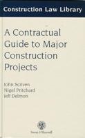 A Contractual Guide to Major Construction Projects
