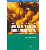 Competition Law and the World Trade Organisation