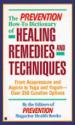 The Prevention" How-to Dictionary of Healing Remedies and Techniques