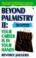 Beyond Palmistry. 2 Your Career in Your Hands