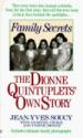 Family Secrets: The Dionne Quintuplets' Own Story