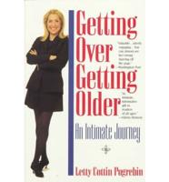 Getting Over Getting Older
