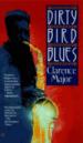 Dirty Bird Blues