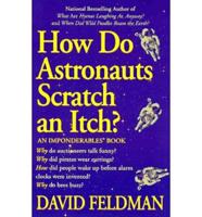 How Do Astronauts Scratch an Itch?