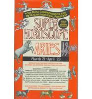Super Horoscope: Aries 1999