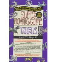 Super Horoscope Taurus 1999