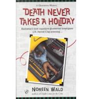 Death Never Takes a Holiday