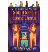 Delilah Doolittle and the Canine Chorus